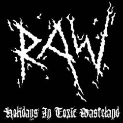 Raw (GER-1) : Holidays in Toxic Wasteland